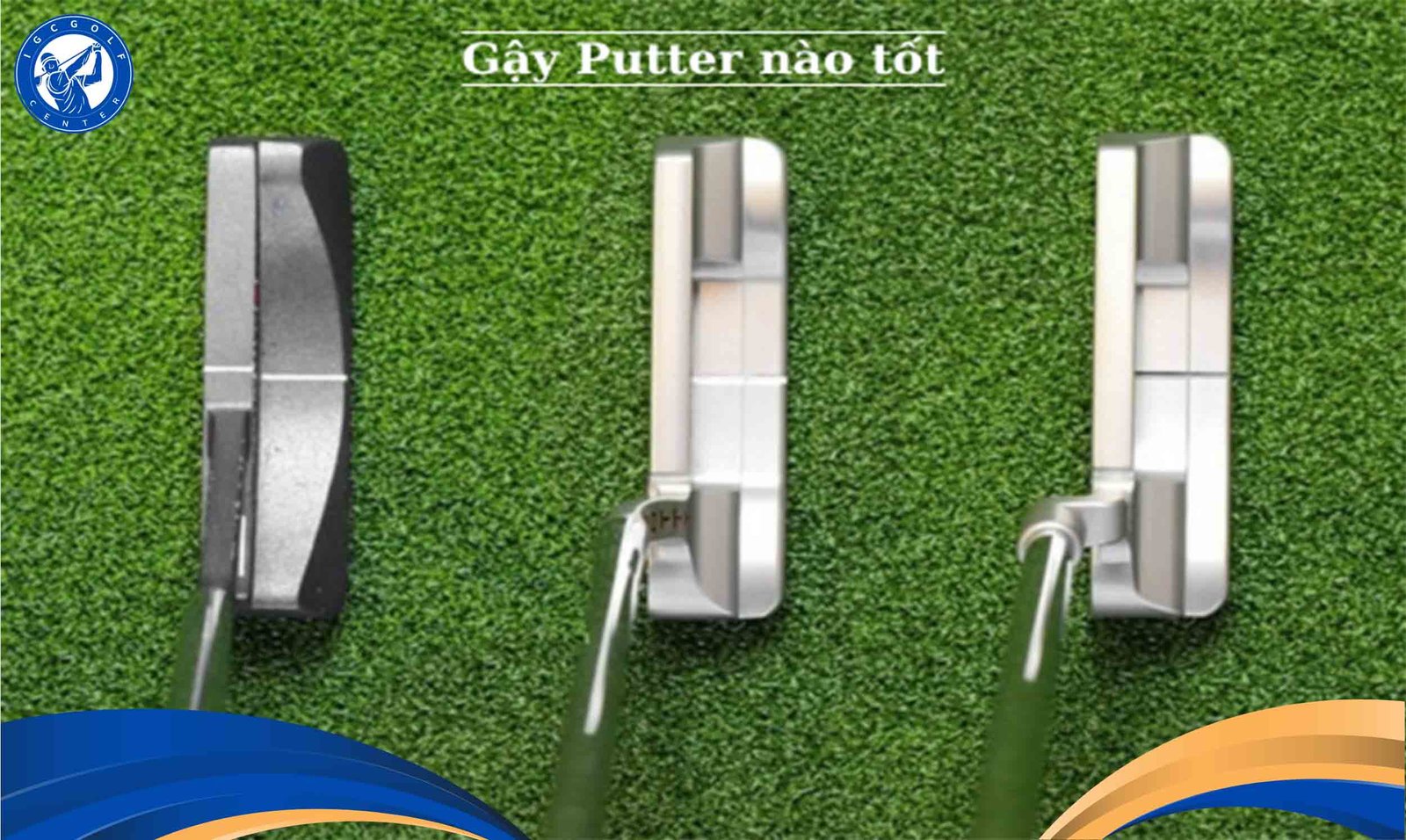 gậy putter nào tốt