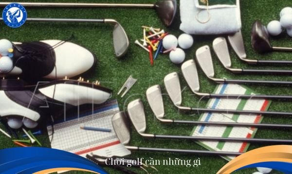 chơi golf cần những gì